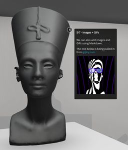 A 3D model of a bust of Nefertiti, marked with a number and a floating box with text above an image with sunglasses. The text reads "We can also add images and GIFs using Markdown. The one below is being pulled in from giphy.com."